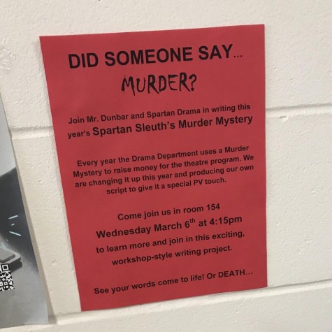 Fliers are placed around the school, inviting students to join the writing process of the script of this year’s upcoming Spartan Sleuth’s Murder Mystery 