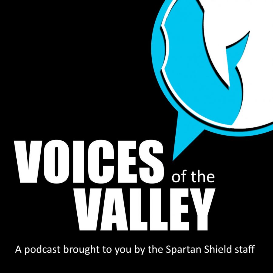 Voices of the Valley: a podcast brought to you by the Spartan Shield staff.