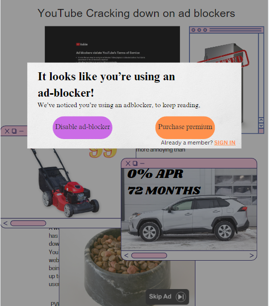 A graphic depicting a website covered in advertisements, forcing users to either spend money to disable ads or disable their ad-blocker

Photo Credit: Sean Murphy (canva)