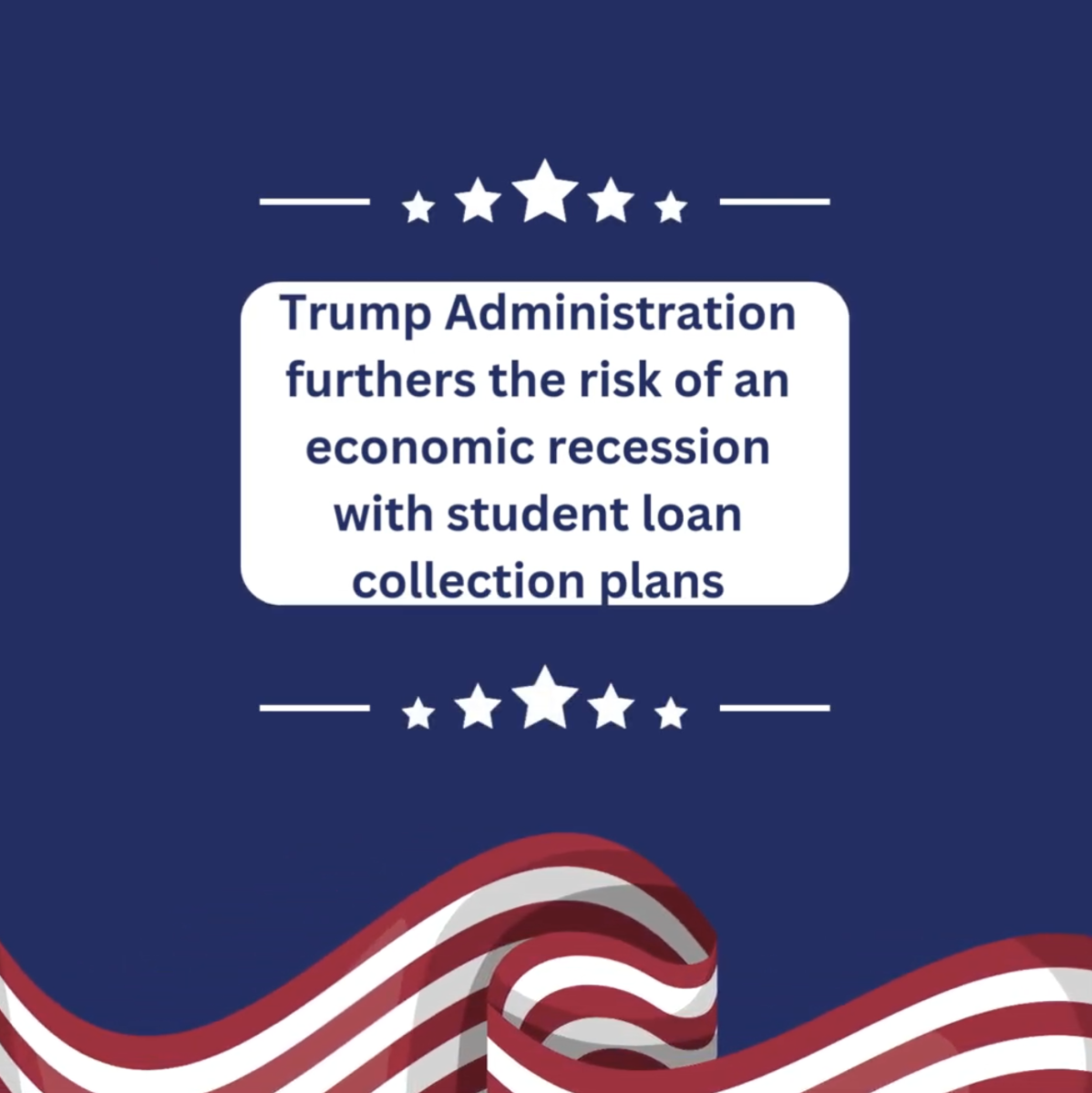 The Trump Administration prepares to implement new student loan collection plans that may send the economy into a downward spiral.
